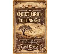 The Quiet Grief of Letting Go
