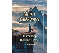 The Quiet Guardians: Discovering the Martial Soul