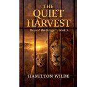The Quiet Harvest: 3