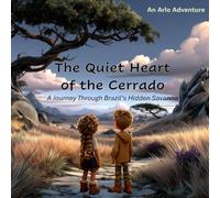 The Quiet Heart of the Cerrado: A Journey Through Brazil's Hidden Savanna