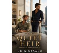 The Quiet Heir: Beautiful Dangerous Men - Book One: 1
