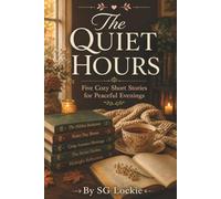 The Quiet Hours: Five Cozy Short Stories for Peaceful Evenings