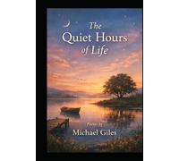 The Quiet Hours Of Life