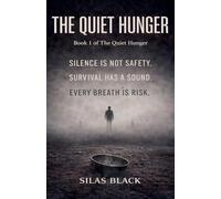 The Quiet Hunger: 1