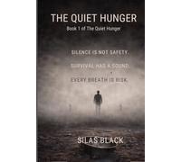 THE QUIET HUNGER