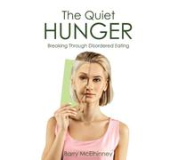 The Quiet HUNGER: Breaking Through Disordered Eating