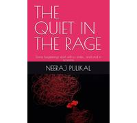 THE QUIET IN THE RAGE: Some beginnings start with a smile… and end in screams