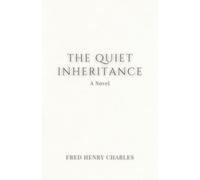 THE QUIET INHERITANCE