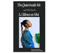 The Quiet Inside Me / Le Silence en Moi