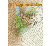 The Quiet Kitten: Cat Coloring Book for Adults: 40 Peaceful Country Cat Scenes Plus a Heartwarming Short Story Inside
