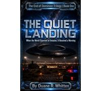 The Quiet Landing: When the World Expected an Invasion, It Received a Warning: 1