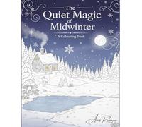 The Quiet Magic of Midwinter