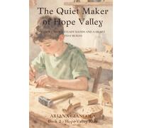 The Quiet Maker of Hope Valley: A Story About Seeing What Others Miss