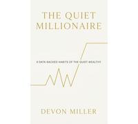 The Quiet Millionaire: 9 Data Backed Habits Of The Wealthy