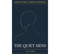 The Quiet Mind: A Modern Guide to Stoic Practice