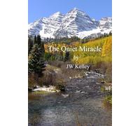 The Quiet Miracle