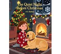 The Quiet Night Before Christmas