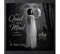 The Quiet of the Mind (A Poem)