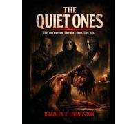 THE QUIET ONES