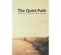The Quiet Path: Finding Balance in a Noisy World