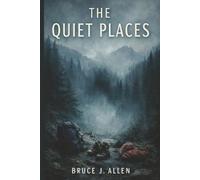 The Quiet Places