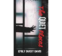 The Quiet Places: Secrets Linger in the Dark