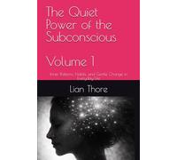 The Quiet Power of the Subconscious: Inner Patterns, Habits, and Gentle Change in Everyday Life