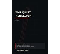 The Quiet Rebellion