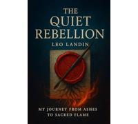 The Quiet Rebellion: A Journey from Ashes to Sacred Flame
