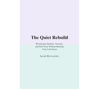 The Quiet Rebuild