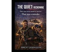 The Quiet Reckoning: A Post-Apocalyptic Military Thriller