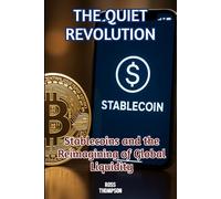 The Quiet Revolution: Stablecoin and the reimagining of global liquidity