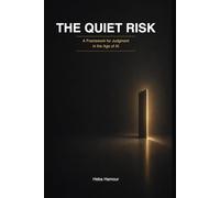 The Quiet Risk: A Framework for Judgment in the Age of AI