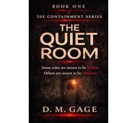 The Quiet Room: A Gripping Psychological Thriller About Memory, Control and Survival