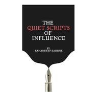 The Quiet Scripts of Influence: 3