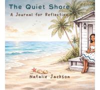 The Quiet Shore: Beach-Themed Lined Journal with a Soft Color Interior for Reflection & Daily Writing