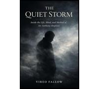 The Quiet Storm: Inside the Life, Mind, and Method of Sir Anthony Hopkins