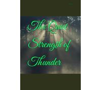 The Quiet Strength of Thunder