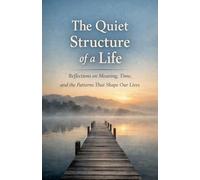 The Quiet Structure of a Life