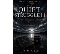 The Quiet Struggle III: Tired Beyond Sleep: People Only Notice When You Stop: 3