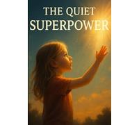 The Quiet Superpower