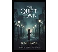 The Quiet Town