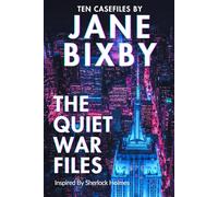 The Quiet War Files: A Jane Watson & Sorin Voss Mystery | Inspired by Sherlock Holmes