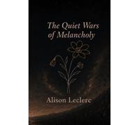 The Quiet Wars of Melancholy