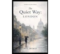 The Quiet Way: London