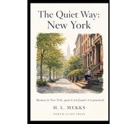 The Quiet Way: New York
