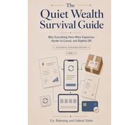 The Quiet Wealth Survival Guide: Why Everything Feels More Expensive, Harder to Cancel, and Slightly Off