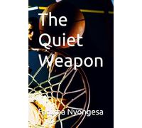 The Quiet Weapon