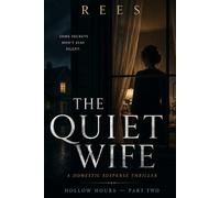 The Quiet Wife: Hollow Hours - Part Two