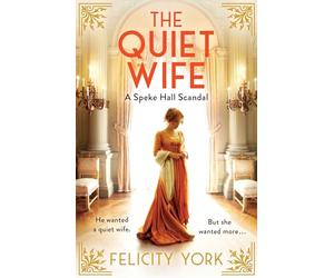 The Quiet Wife: New for 2025, an enthralling historical romance based on an enthralling true story of slow-burn forbidden love: Book 2